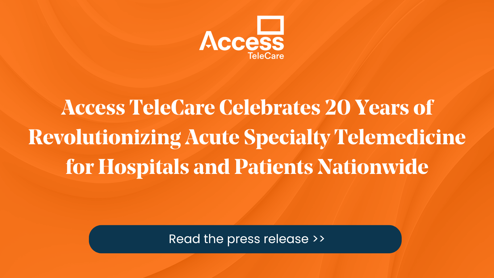 Access TeleCare celebrates 20 years of revolutionizing acute specialty telemedicine